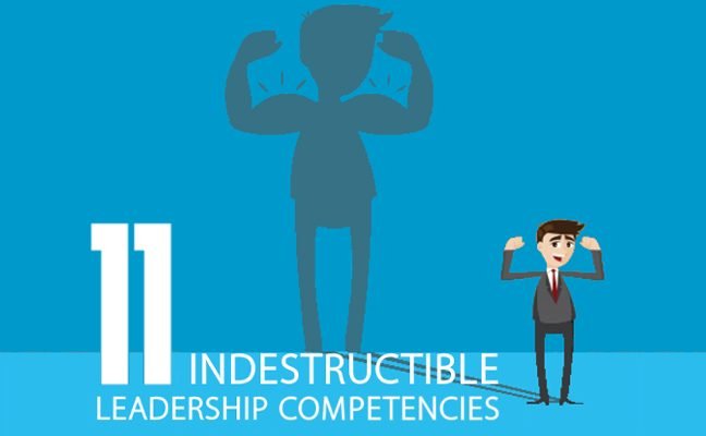 Top 11 Leadership Competencies That Will Make You Indestructible (Infographic)