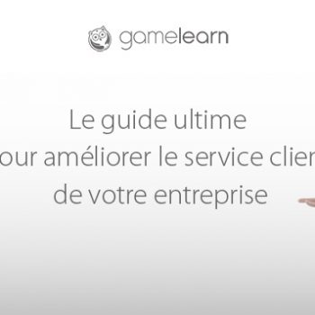 Le guide ultime pour améliorer le service clients de votre entreprise